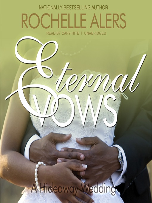 Title details for Eternal Vows by Rochelle Alers - Wait list